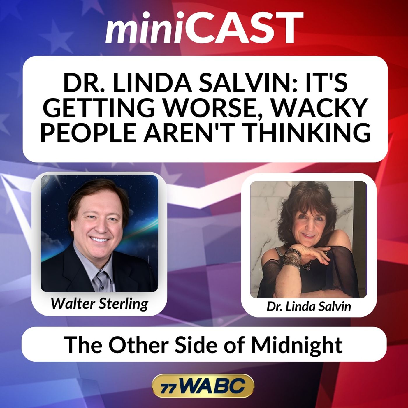 Dr. Linda Salvin: It's Getting Worse, Wacky People Aren't Thinking episode artwork
