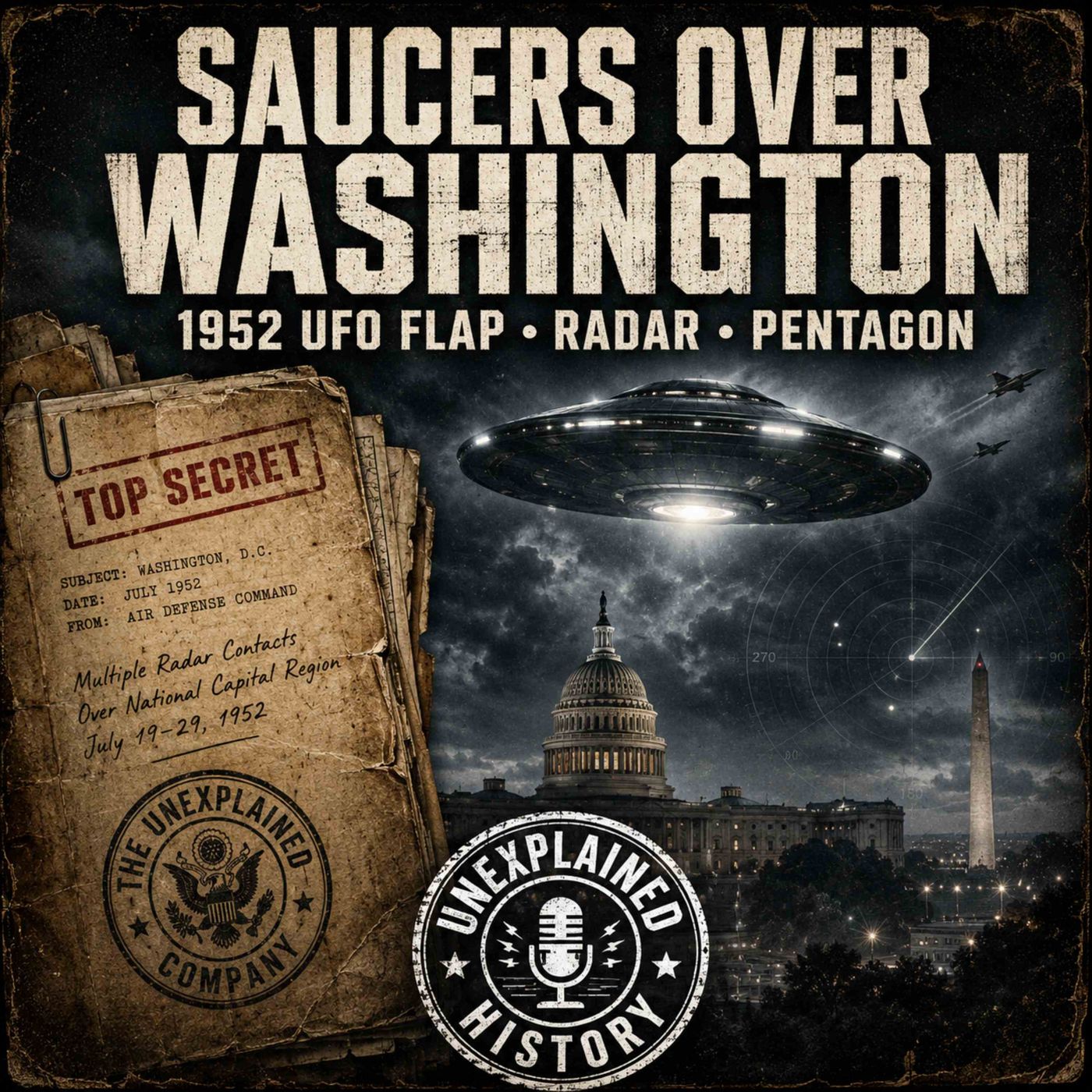 Saucers Over Washington: The 1952 UFO Flap That Panicked the Pentagon episode artwork