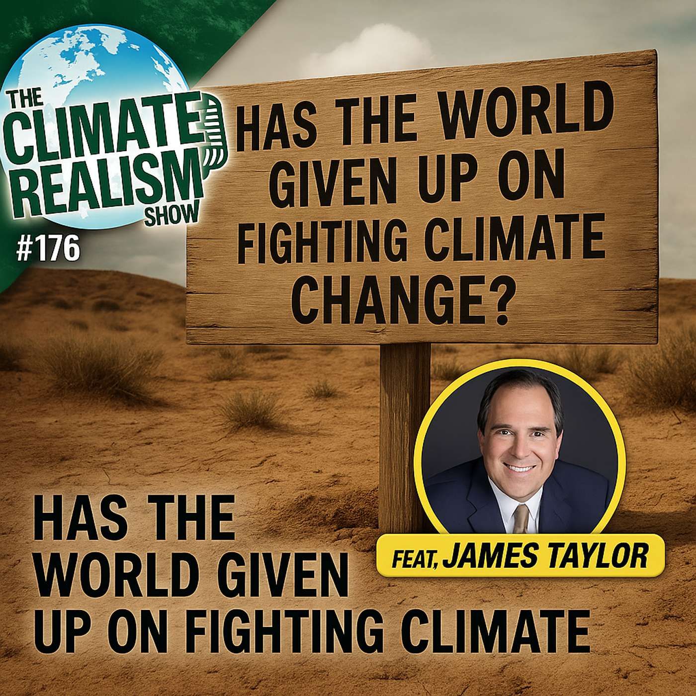 Has the World Given Up on Fighting Climate Change? — The Climate Realism Show #176 episode artwork