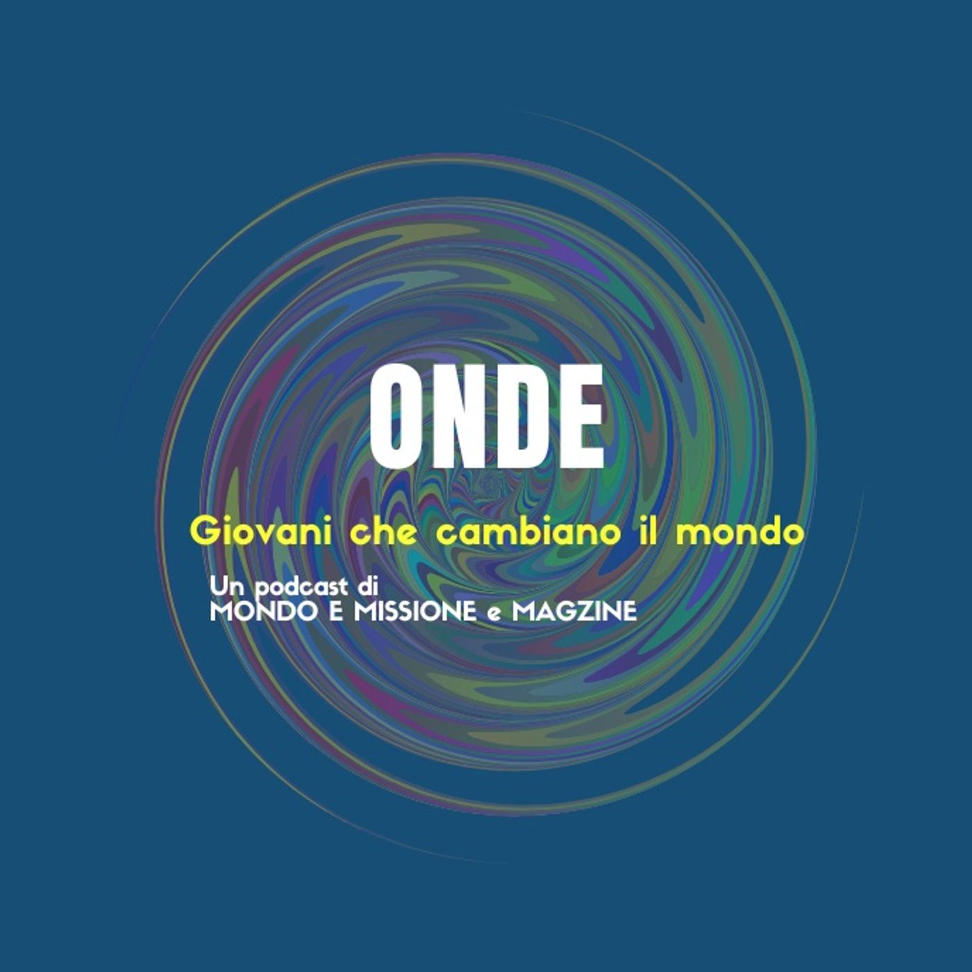 Onde. Giovani che cambiano il mondo