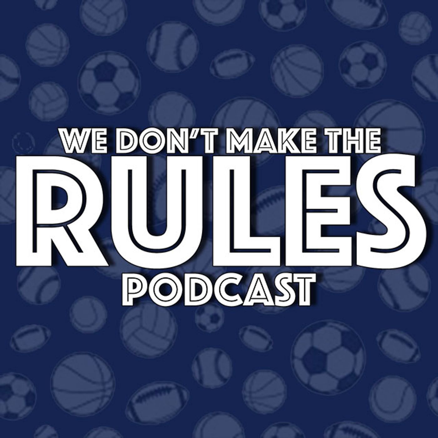 We Don\'t Make The Rules