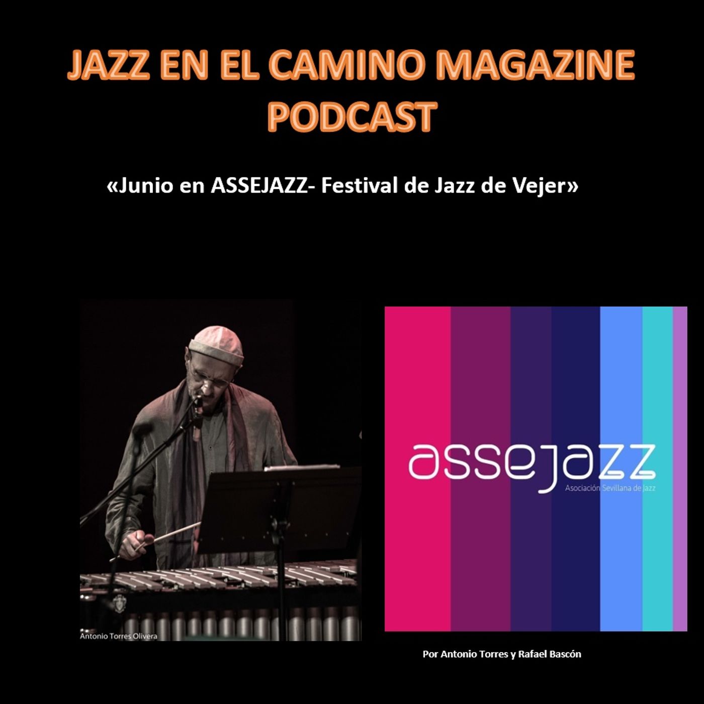 Podcast Jazz en el Camino 21: Junio en ASSEJAZZ. Festival de Jazz de Vejer episode artwork