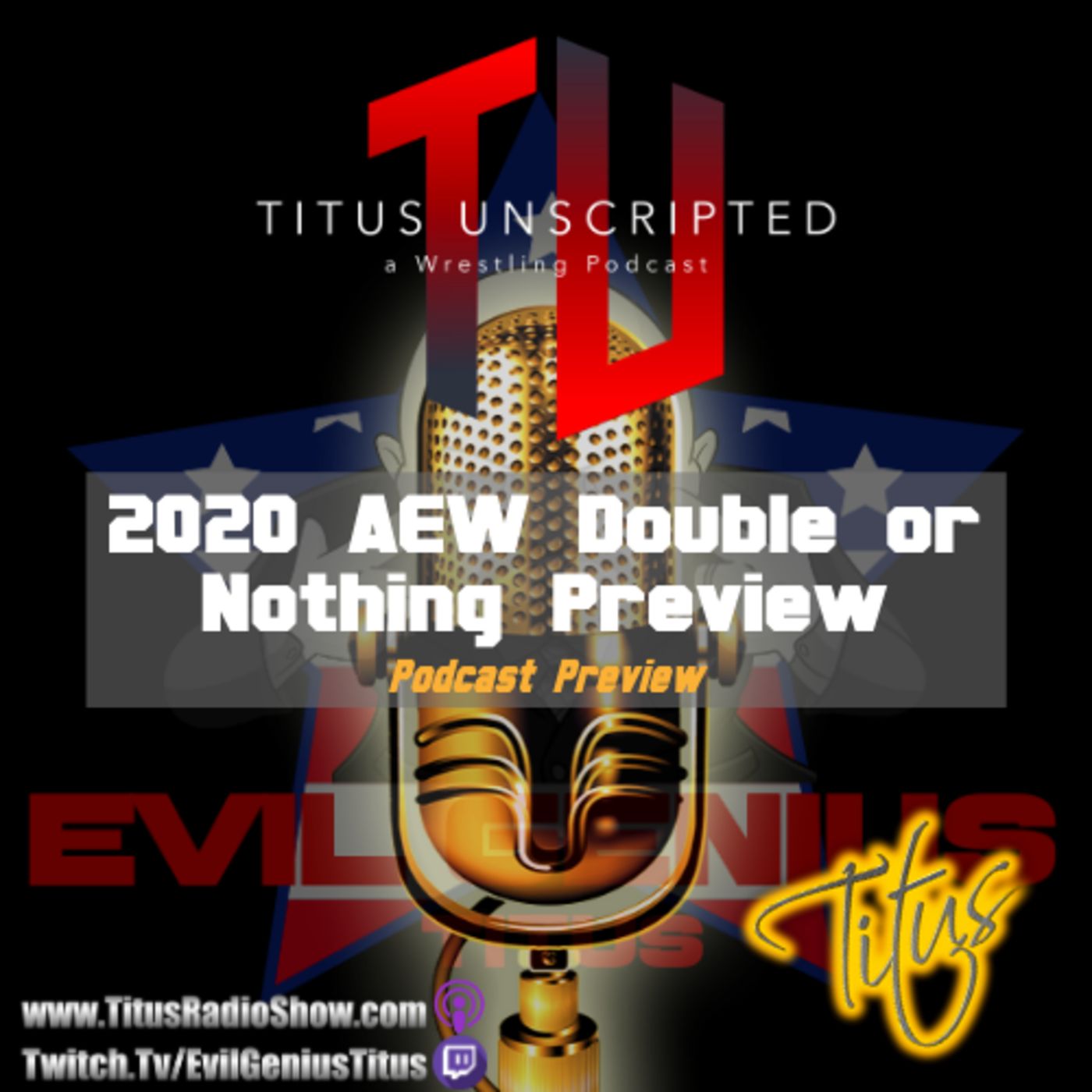 Titus Unscripted - a Wrestling Podcast