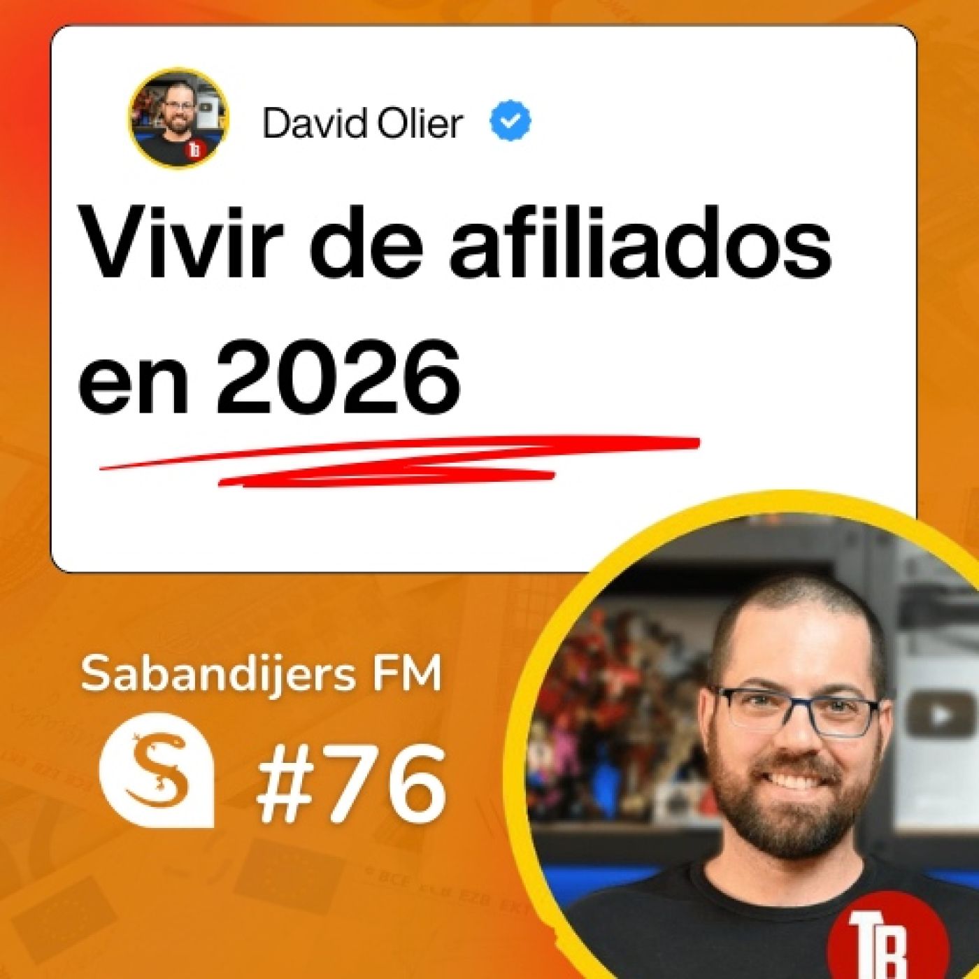 Sabandijers FM 76 Vivir de afiliados en 2026 FT David Olier episode artwork