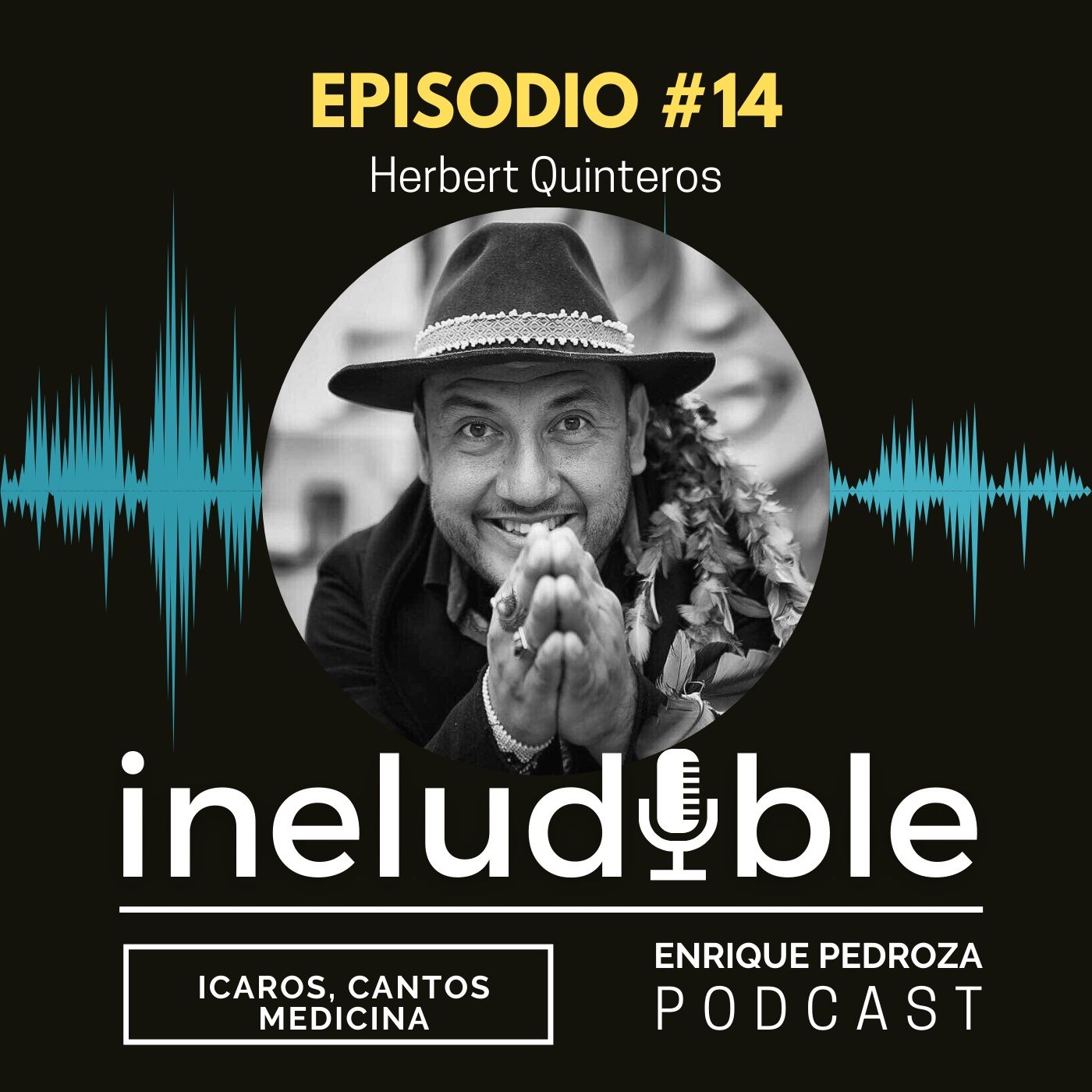 Ineludible Podcast con Enrique Pedroza