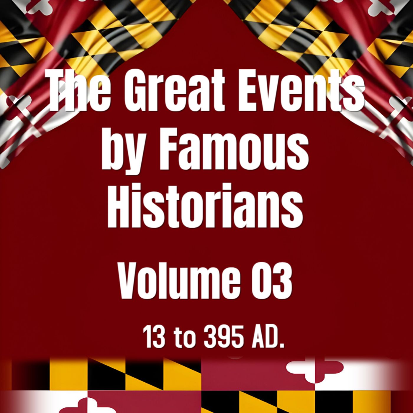 The Great Events by Famous Historians, Volume 03.