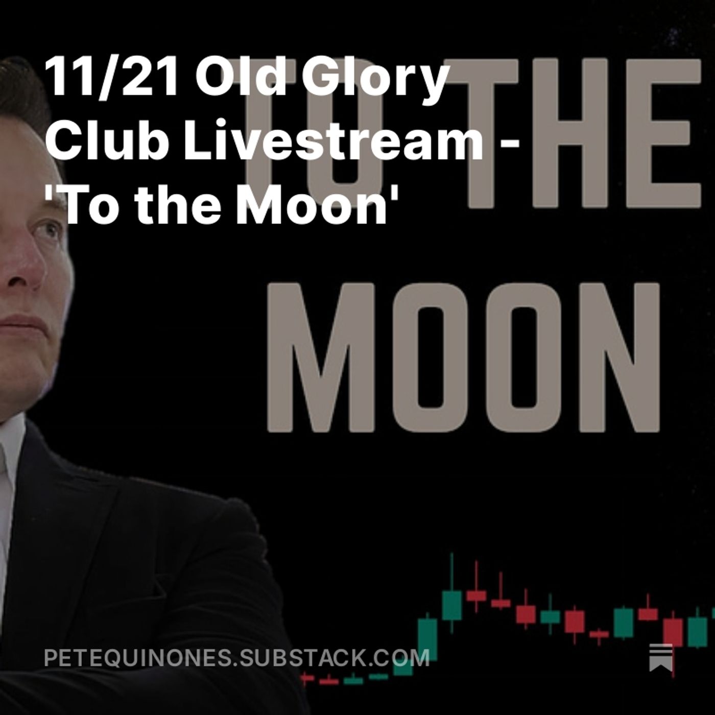 11/21 Old Glory Club Livestream - 'To the Moon'