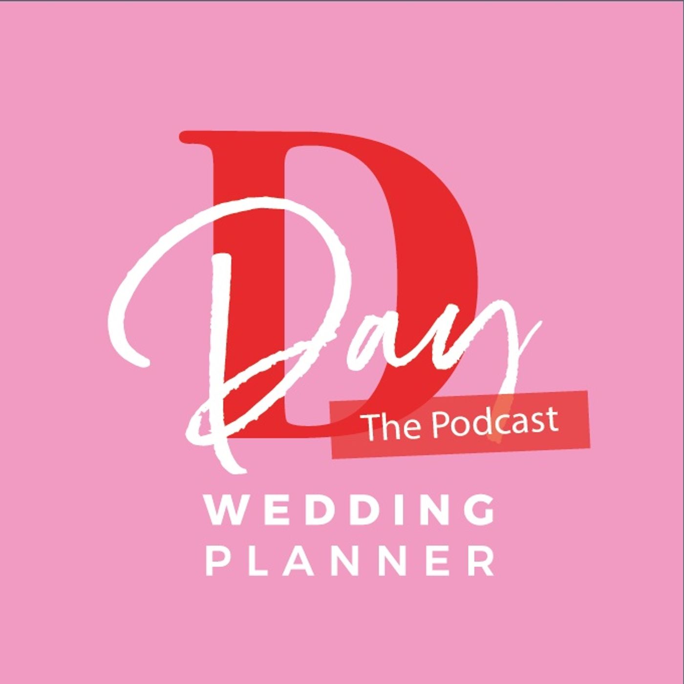 D Day Wedding Planner - The Podcast