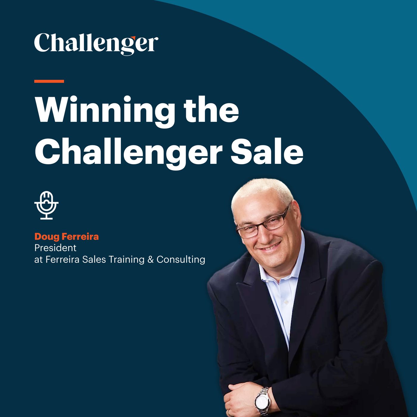 #27 Persuasive Storytelling with Doug Ferreira, President of Ferreira Sales Training and Consulting