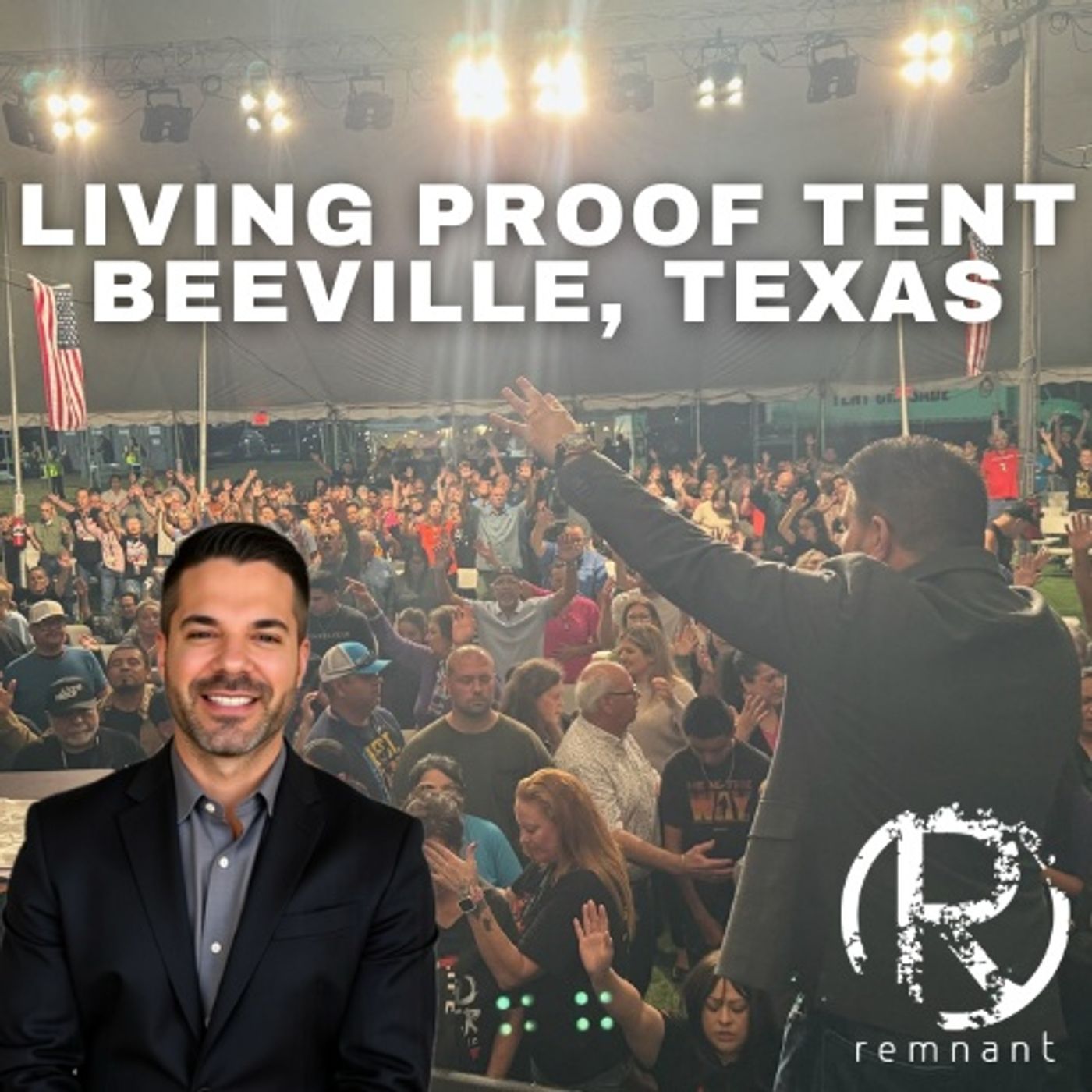 Living Proof Tent, Beeville, Texas at New Life Church | The Todd Coconato Show episode artwork