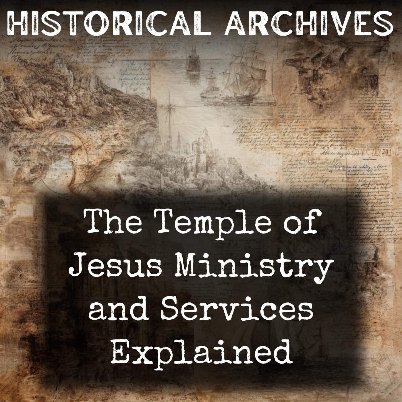 The Temple of Jesus Ministry and Services Explained
