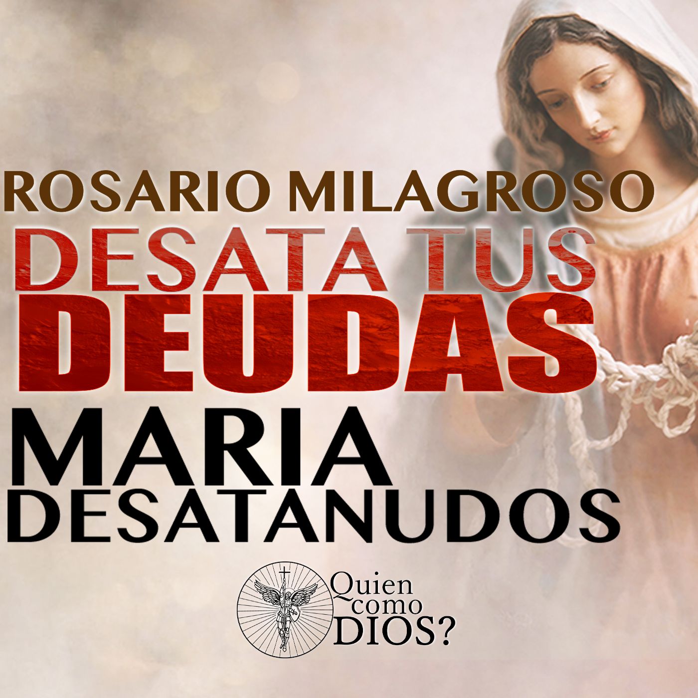 ROSARIO MILAGROSO contra la RUINA ECONÓMICA 💥 | Virgen María Desatanudos (¡Hazlo Hoy!)