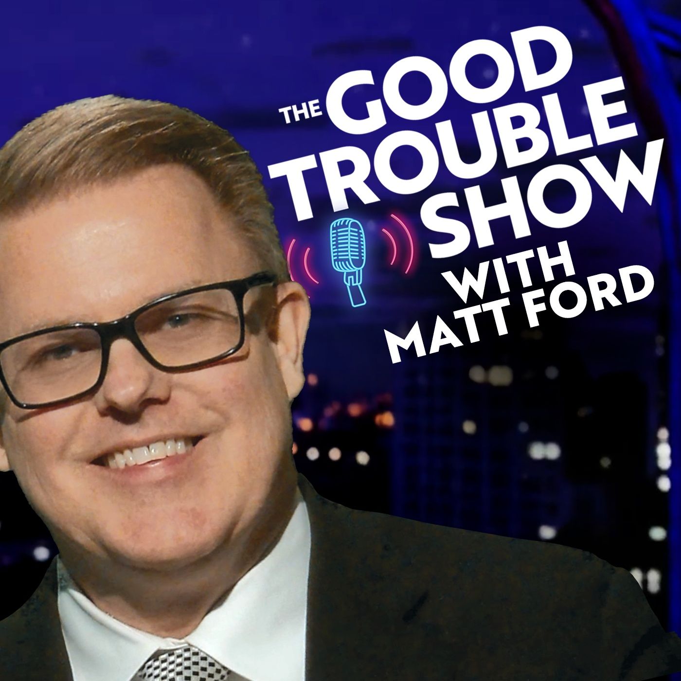 The Good Trouble Show | UFO, UAP & Politics Interviews
