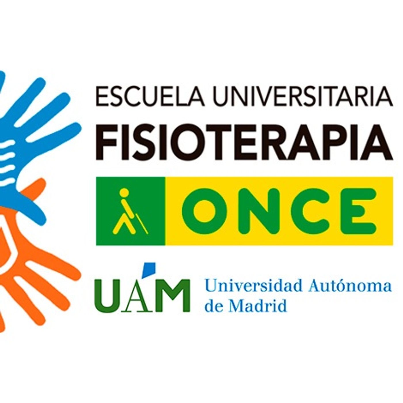 ESCUELA UNIVERSATARIA DE FISIOTERAPIA DE LA ONCE · UNIVERSIDAD AUTÓNOMA DE MADRID