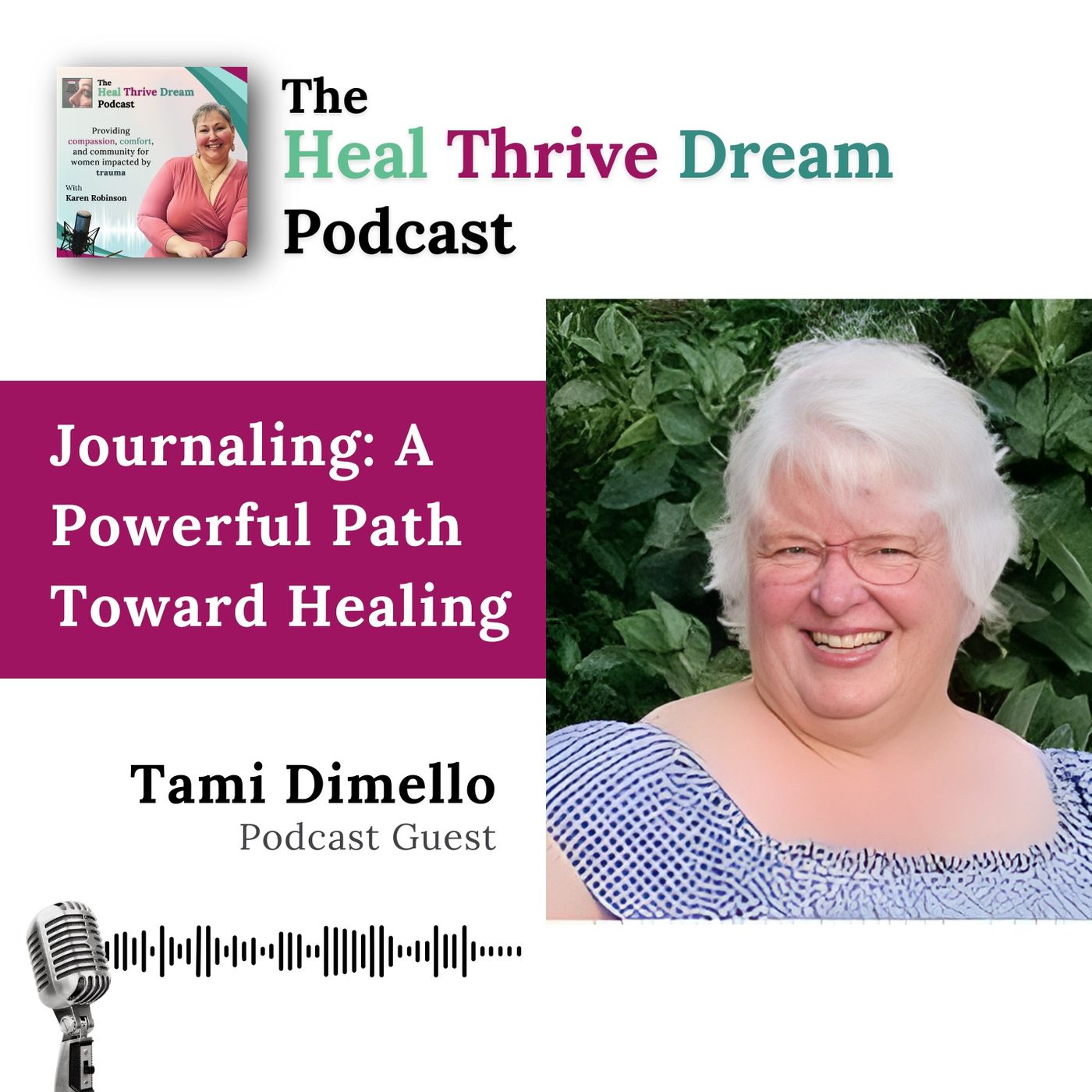 EP213: Journaling: A Powerful Path Toward Healing with Tami EP213: Journaling: A Powerful Path Toward Healing with Tami