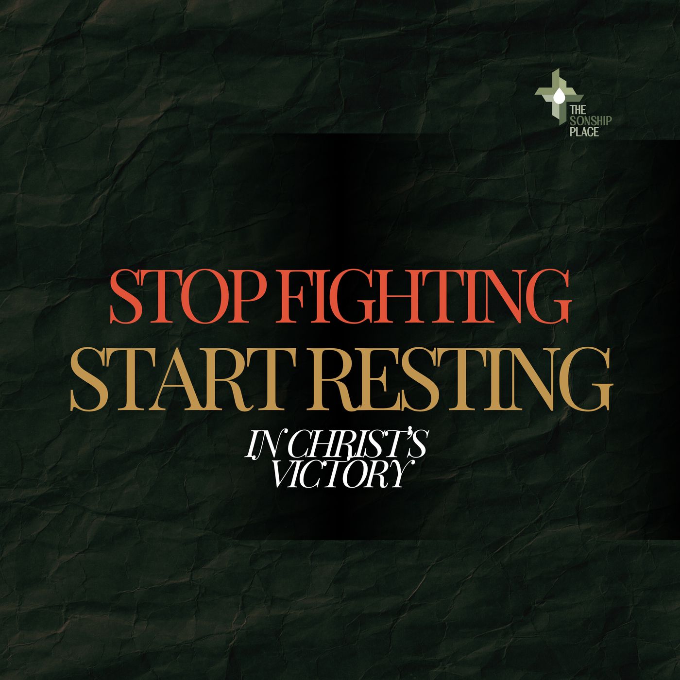 Rest in Victory: Stop Fighting Spiritual Battles episode artwork