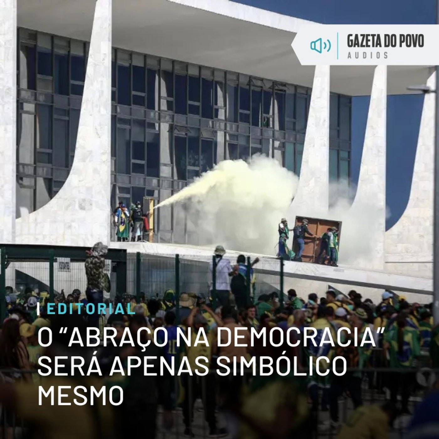 Editorial: O “abraço na democracia” será apenas simbólico mesmo