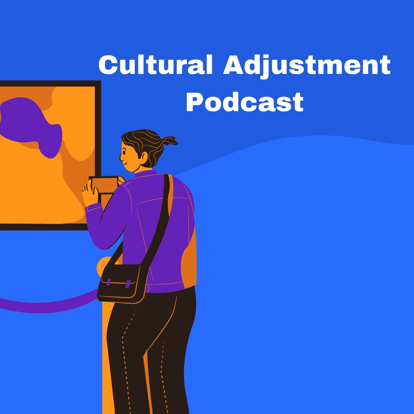 Cultural Adjustment Podcast
