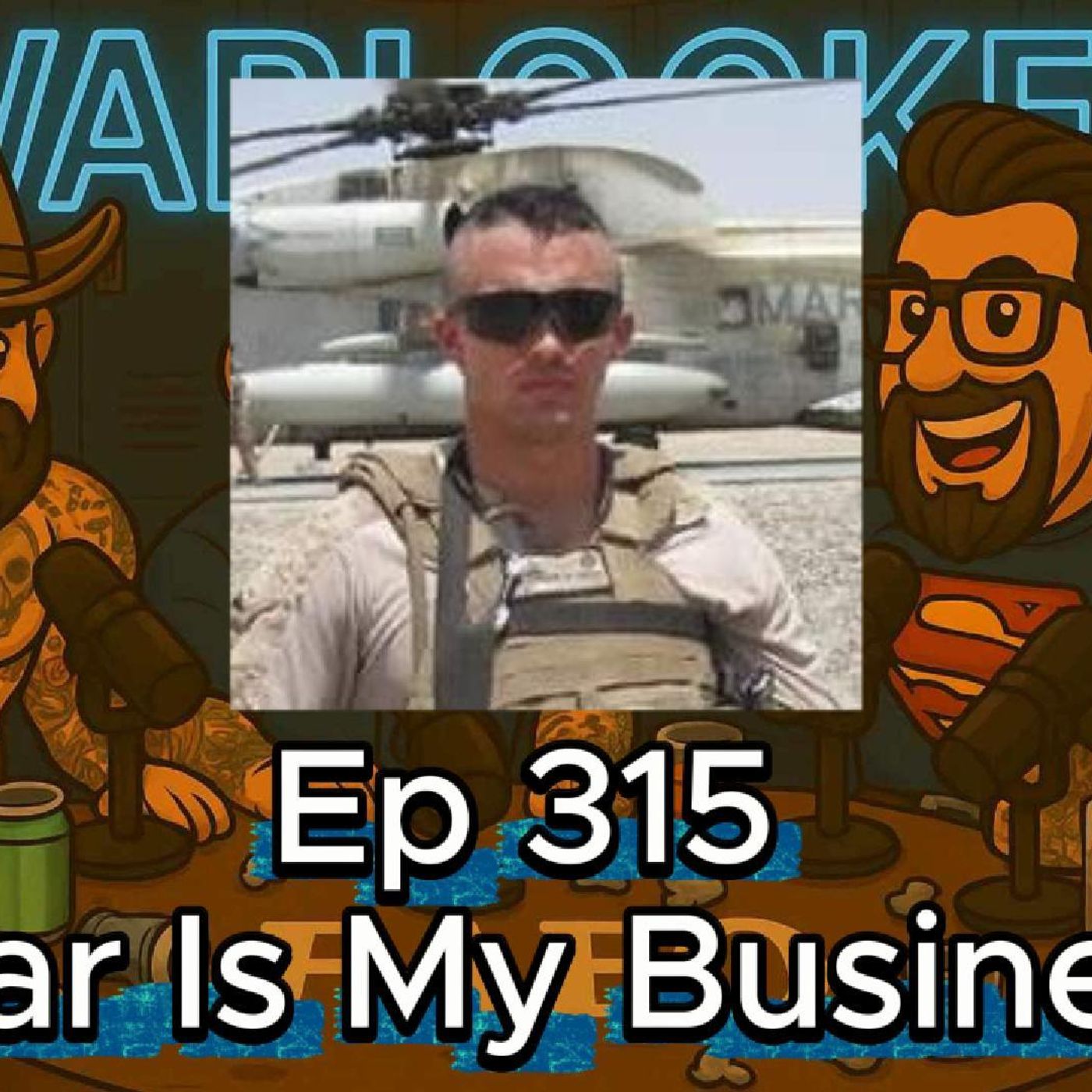 Ep 316 - War is my Business