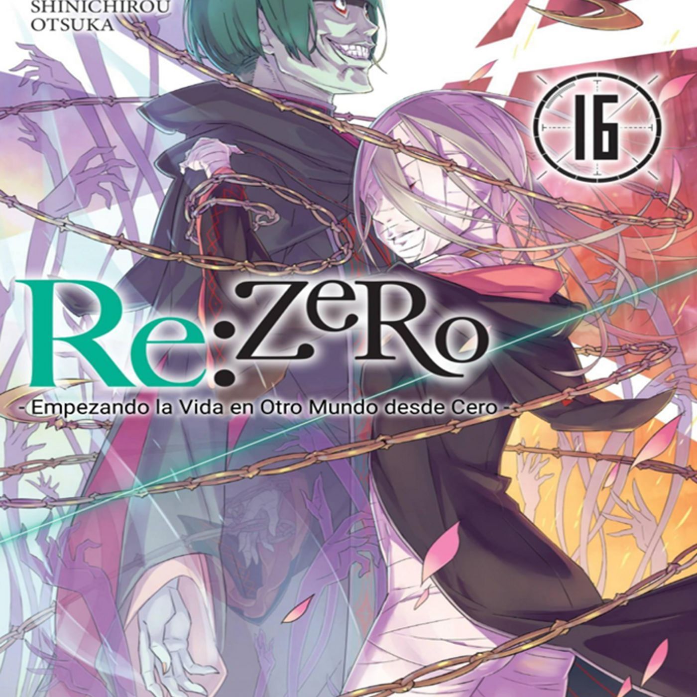 Reiniciando mi vida desde cero: Zero - Ep. 121 - Volumen 16 - Parte 2 episode artwork