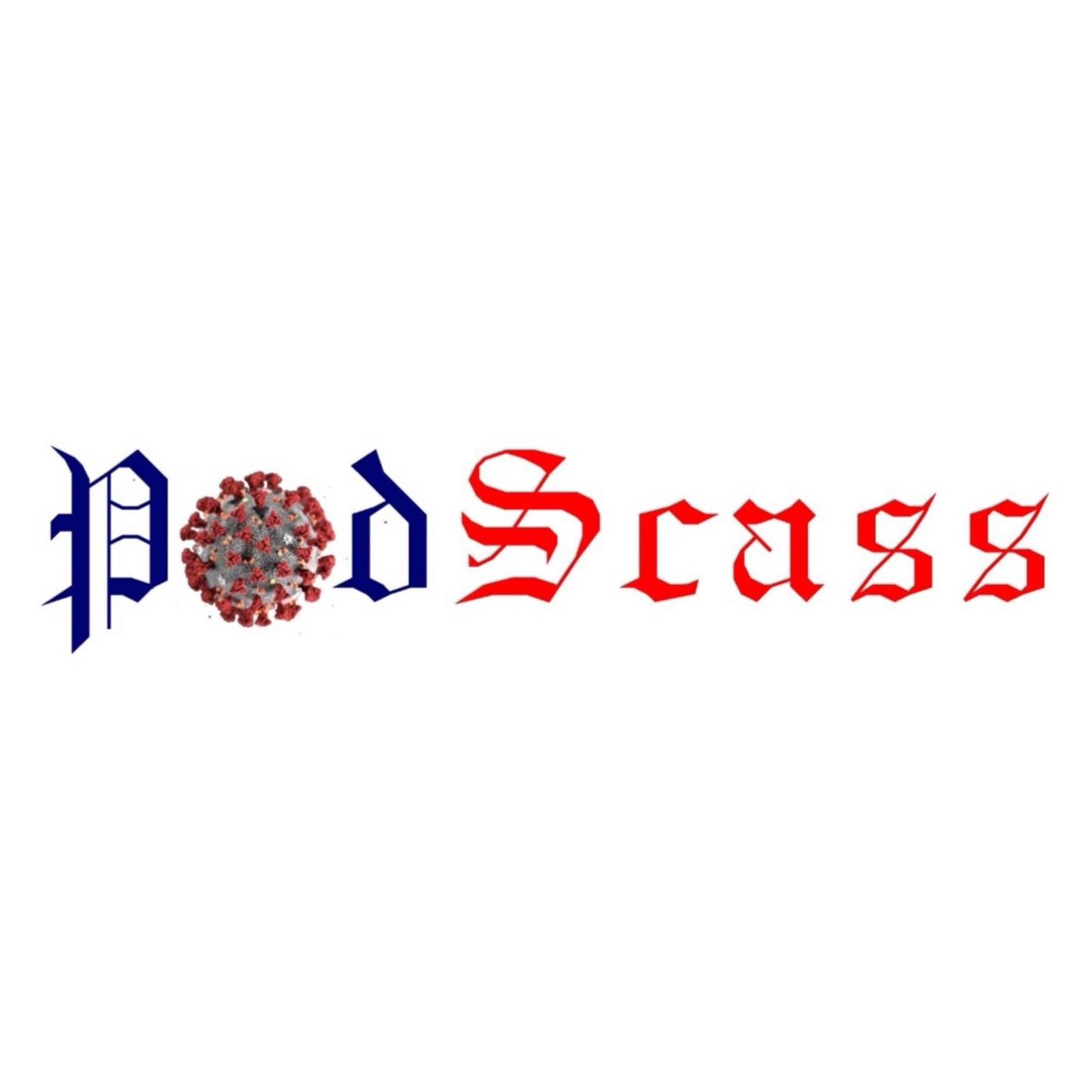PodScass