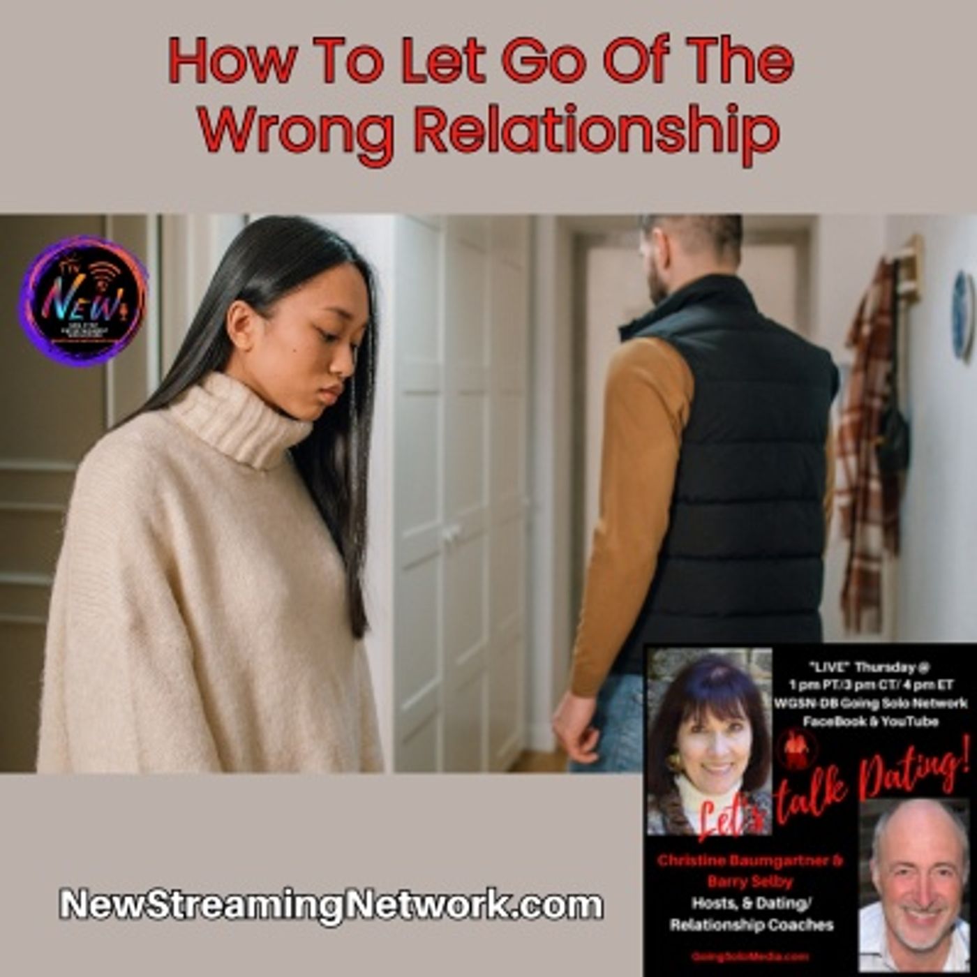 How To Let Go Of The Wrong Relationship