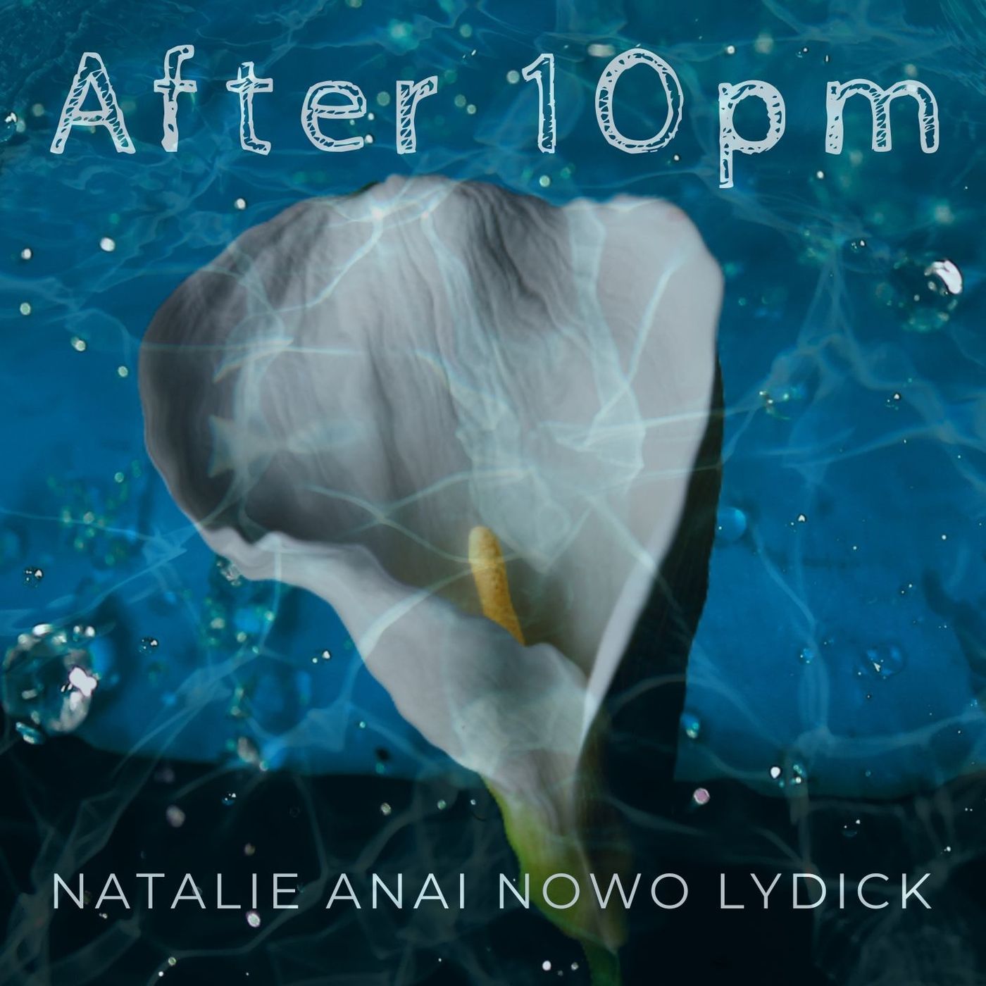 After 10pm - a story by Natalie Anai Nowo Lydick