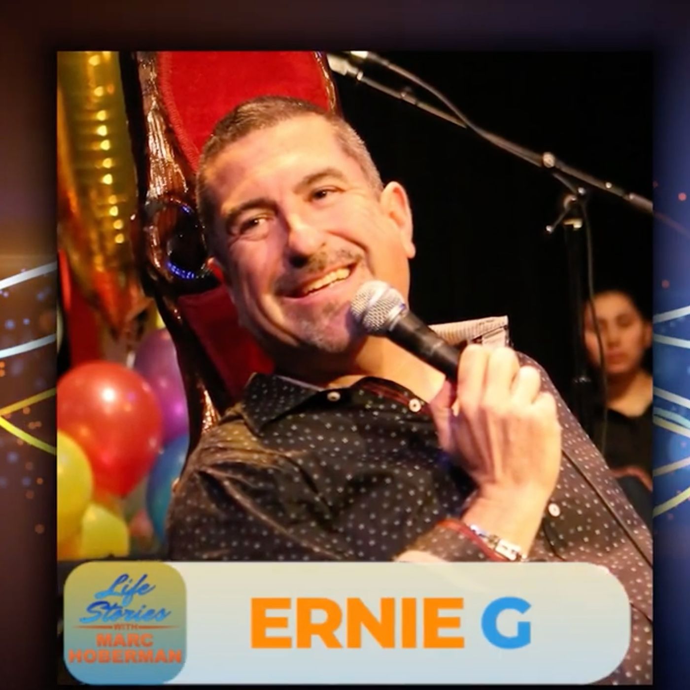 Comedian and Empowerment Comedy Expert Ernie G on Life Stories with Marc Hoberman. episode artwork