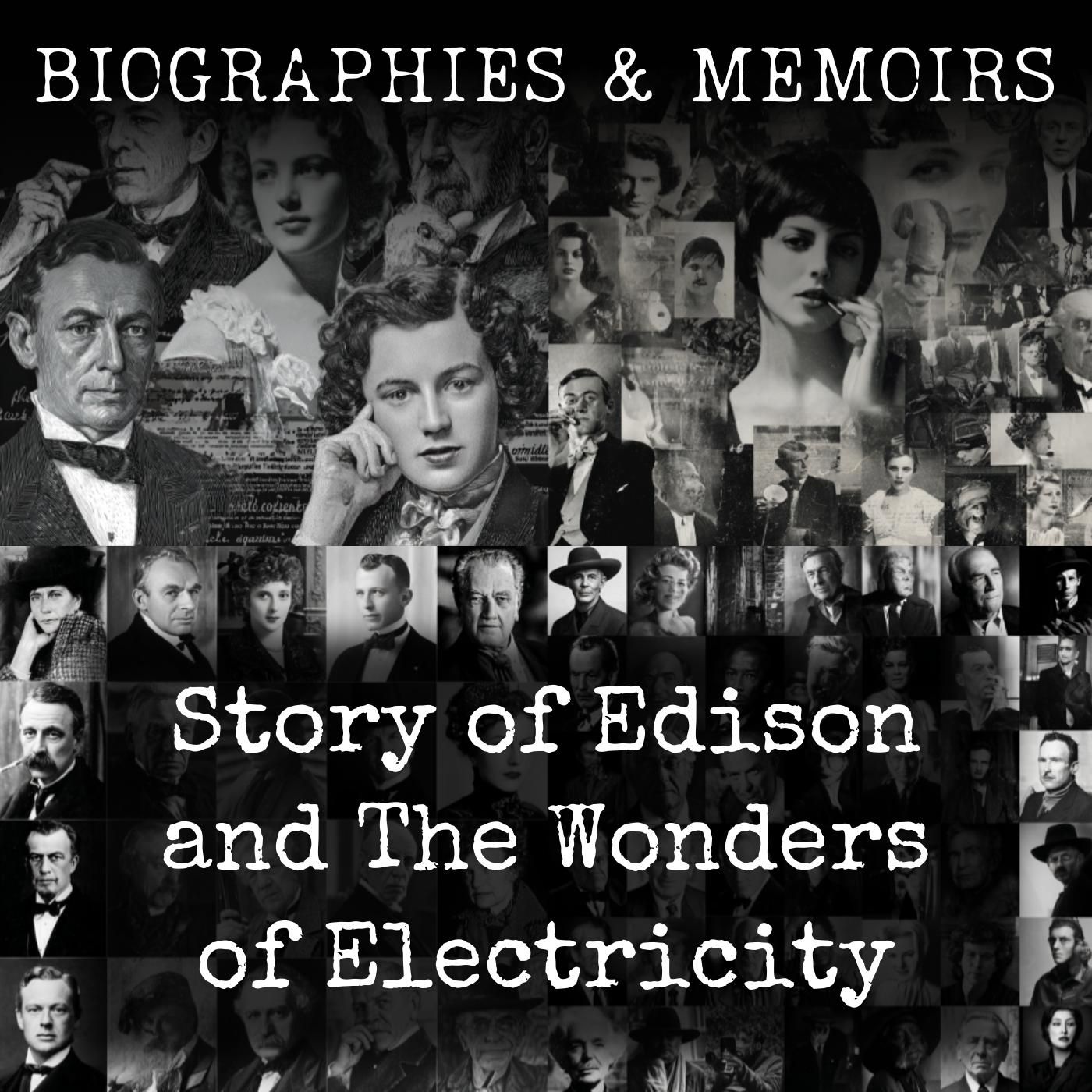 Story of Edison and The Wonders of Electricity