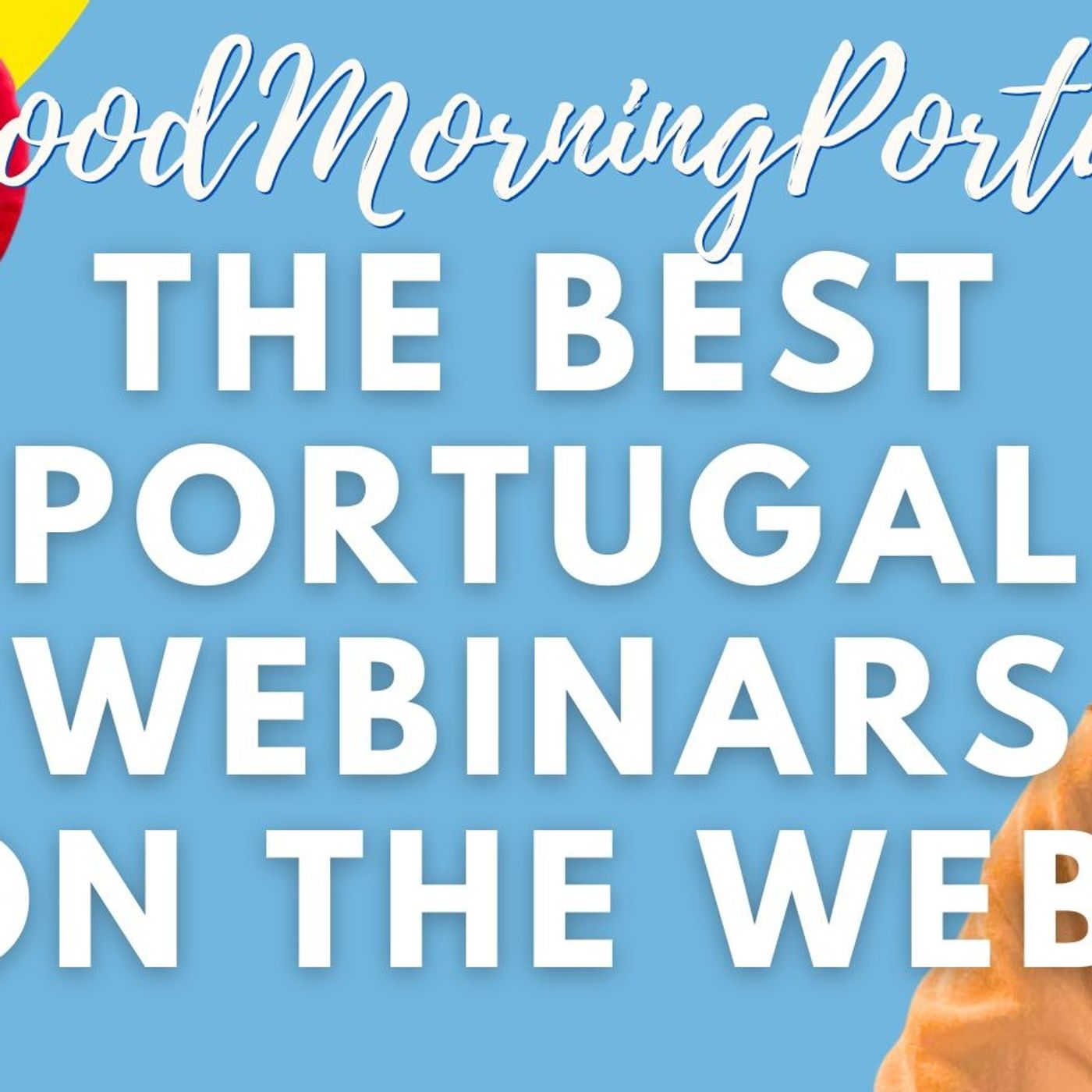 The BEST Webinars for Expats Moving To & Living In Portugal! #movetoportugal #expatsportugal