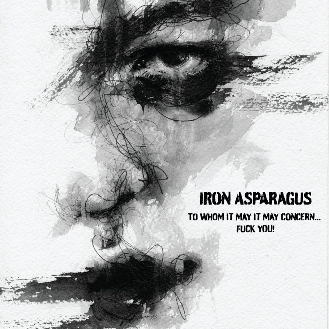 IRON ASPARAGUS - To Whom It May Concern... Fuck You Interview episode artwork