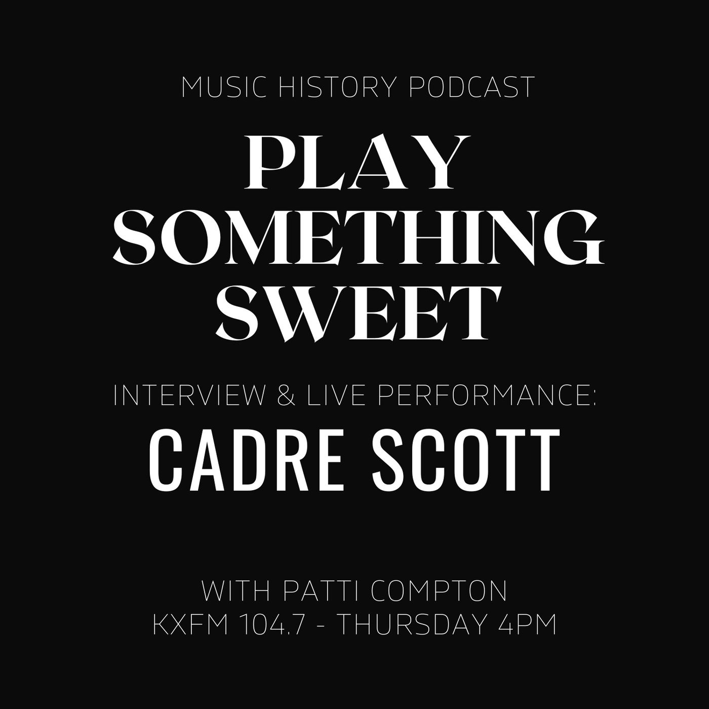 PSS2 - Episode 10 - Interview - Cadre Scott PSS2 - Episode 10 - Interview - Cadre Scott