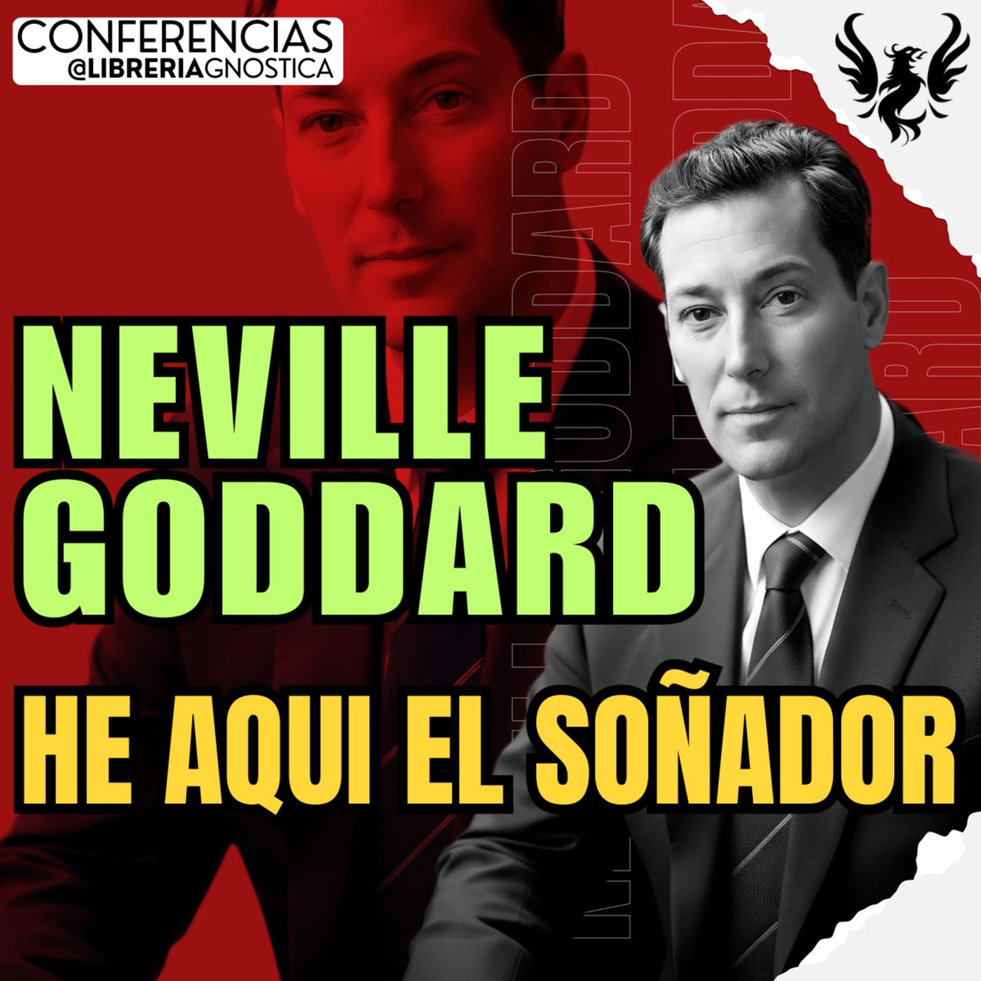 NEVILLE GODDARD ❯ He Aqui el Soñador 🔥 Conferencia Completa 💫 Ley de la Asuncion episode artwork