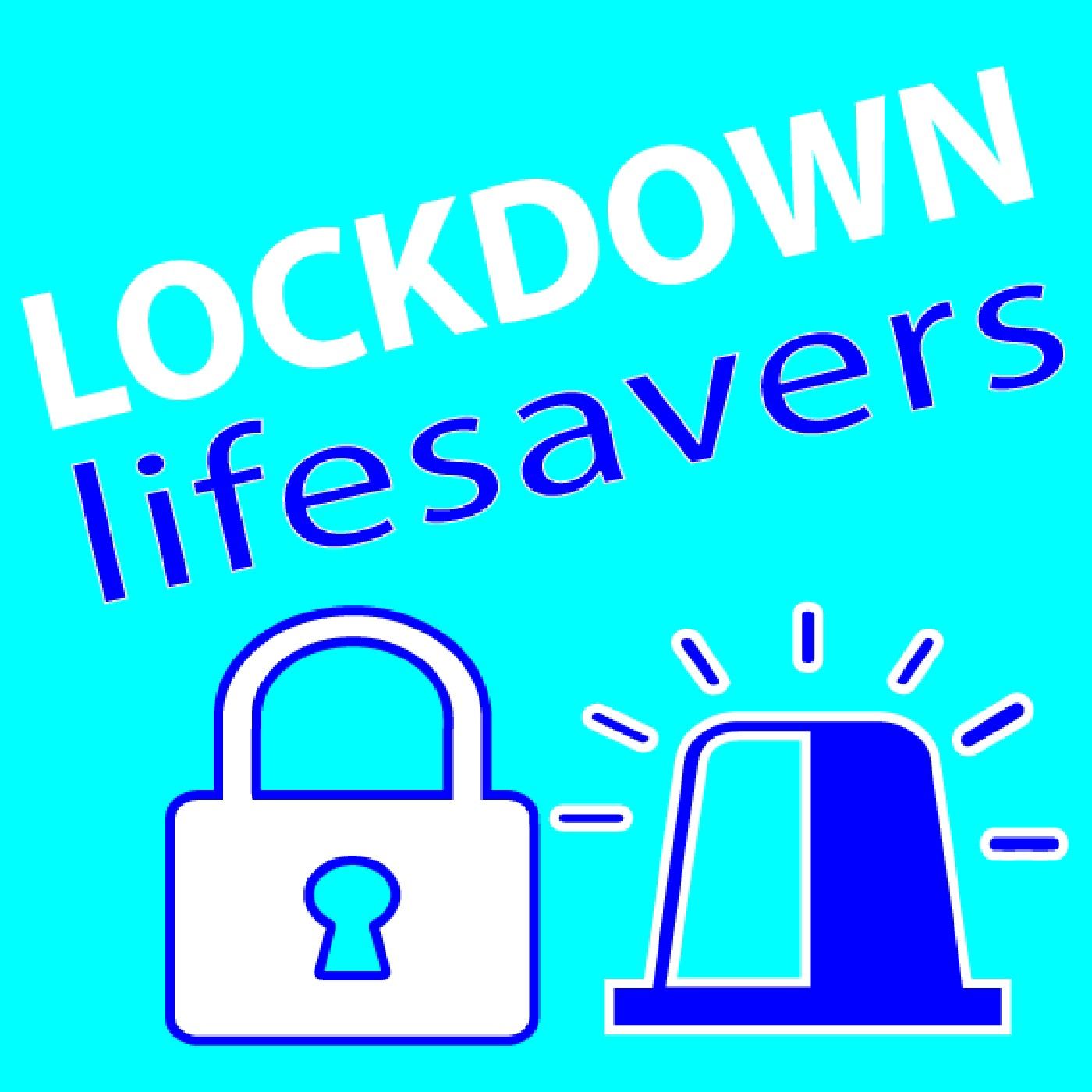 Lockdown Lifesavers