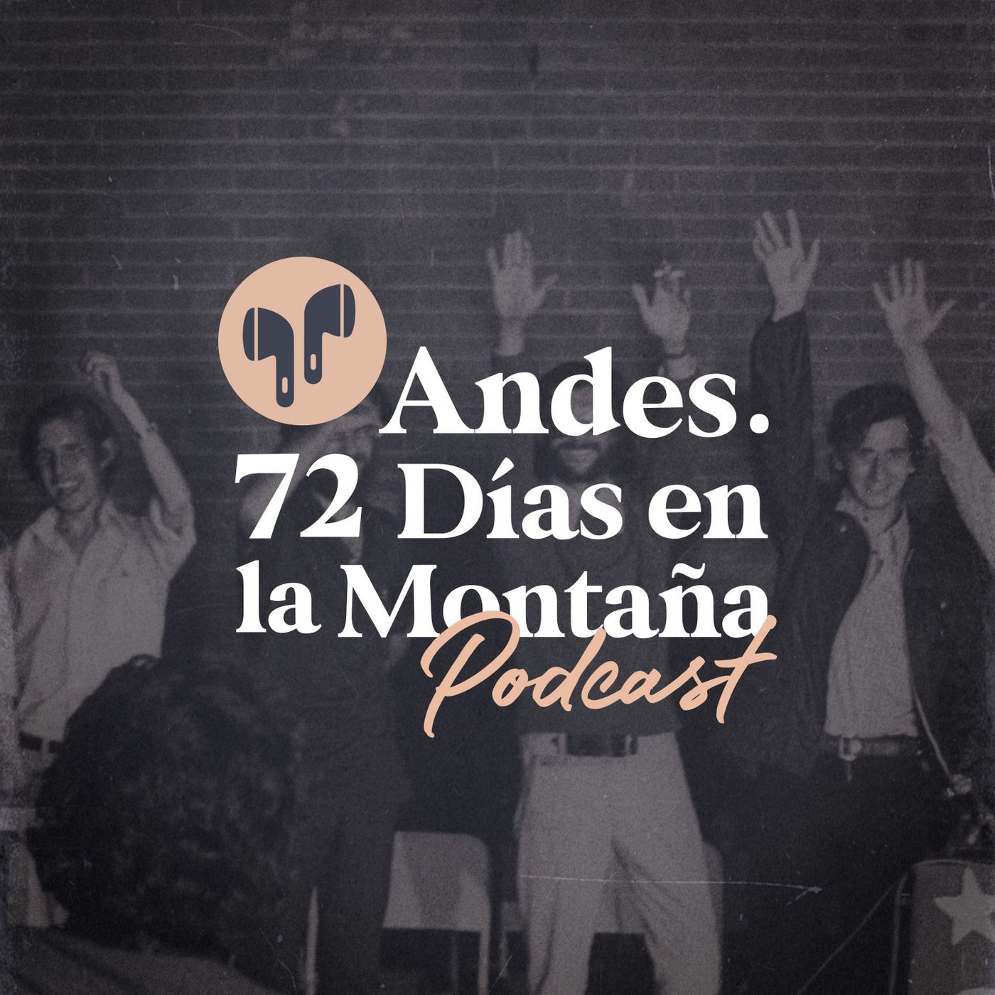 Andes. 72 días en la montaña