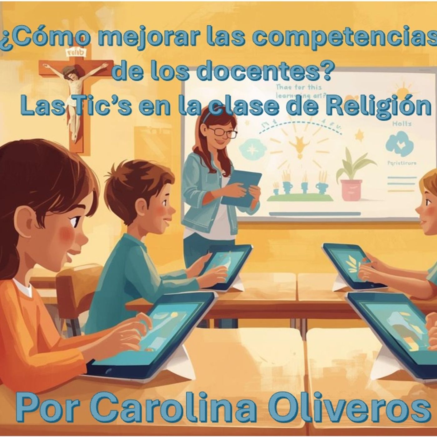 Tic's para la clase de Religión podcast artwork