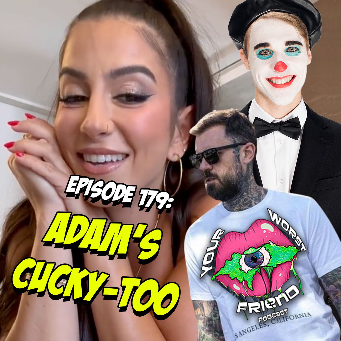 Ep. 179: Adam's Cucky-Too