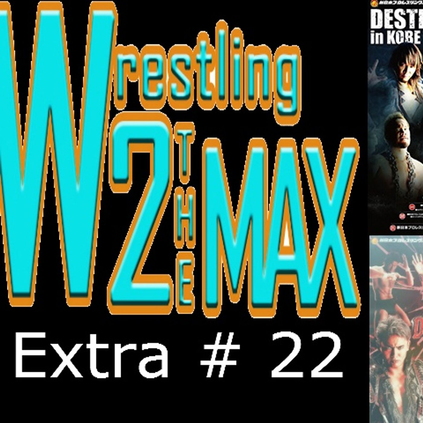 W2M Extra # 22:  NJPW Destruction in Kobe 2015 Review & NJPW Destruction in Okayama 2015 Review episode artwork