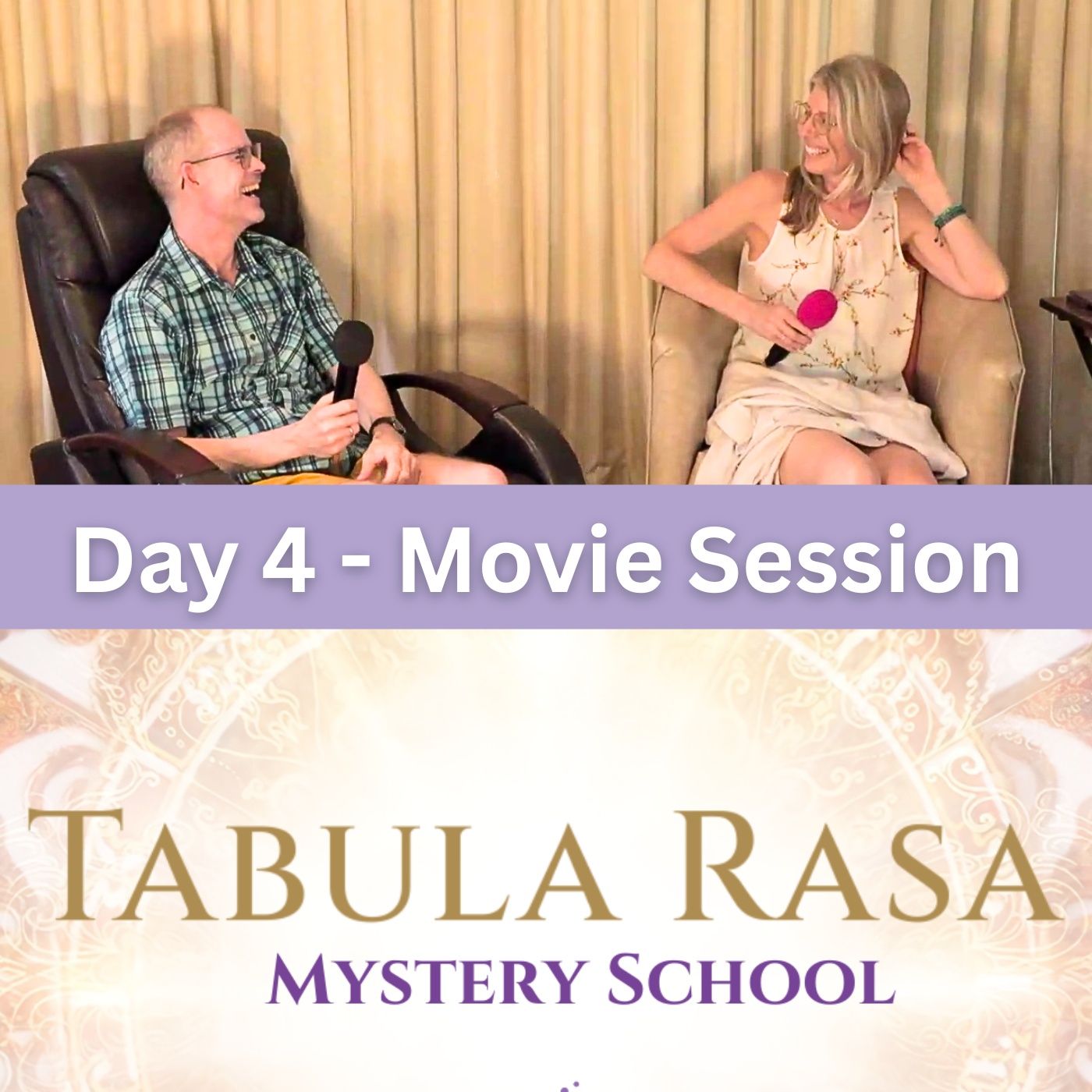Day 4 - Movie Session - Tabula Rasa Mystery School 2025 with Kirsten Buxton, Jason Warwick episode artwork