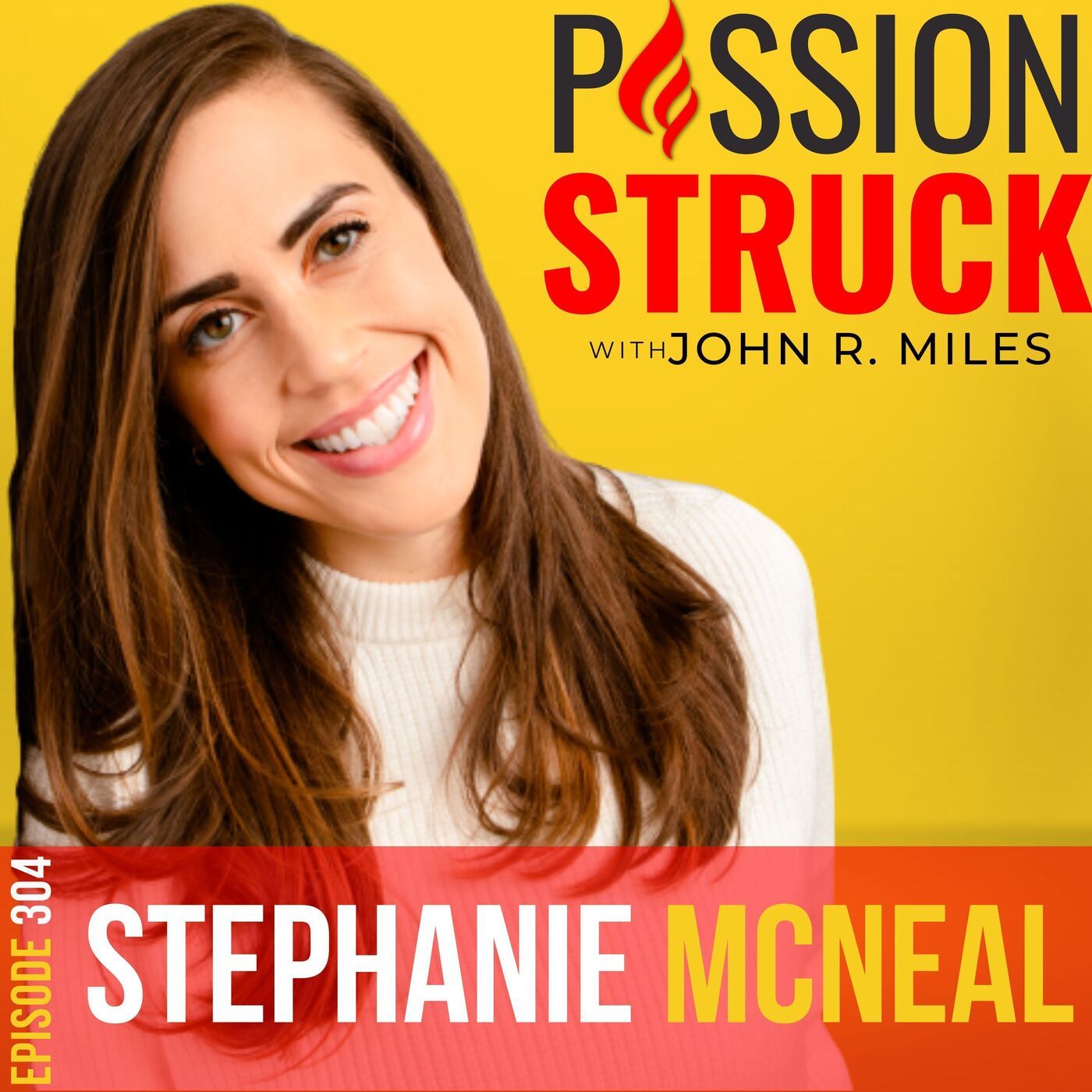 Stephanie McNeal on the Raw Truth of Influencer Culture EP 304