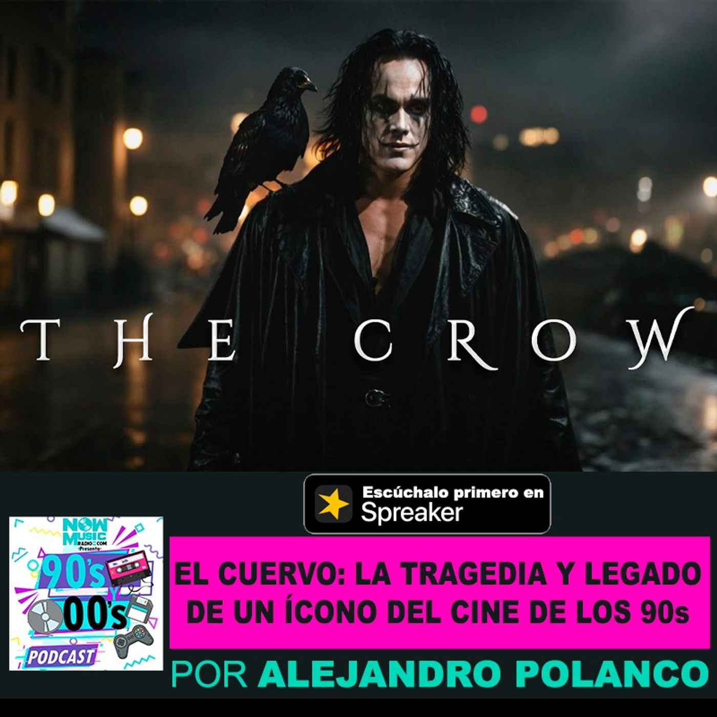 El Cuervo La Tragedia y el Legado de un icono del Cine de los 90s episode artwork