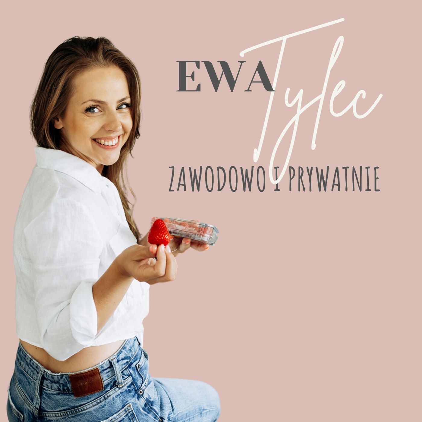 Ewa Tylec - zawodowo i prywatnie podcast artwork