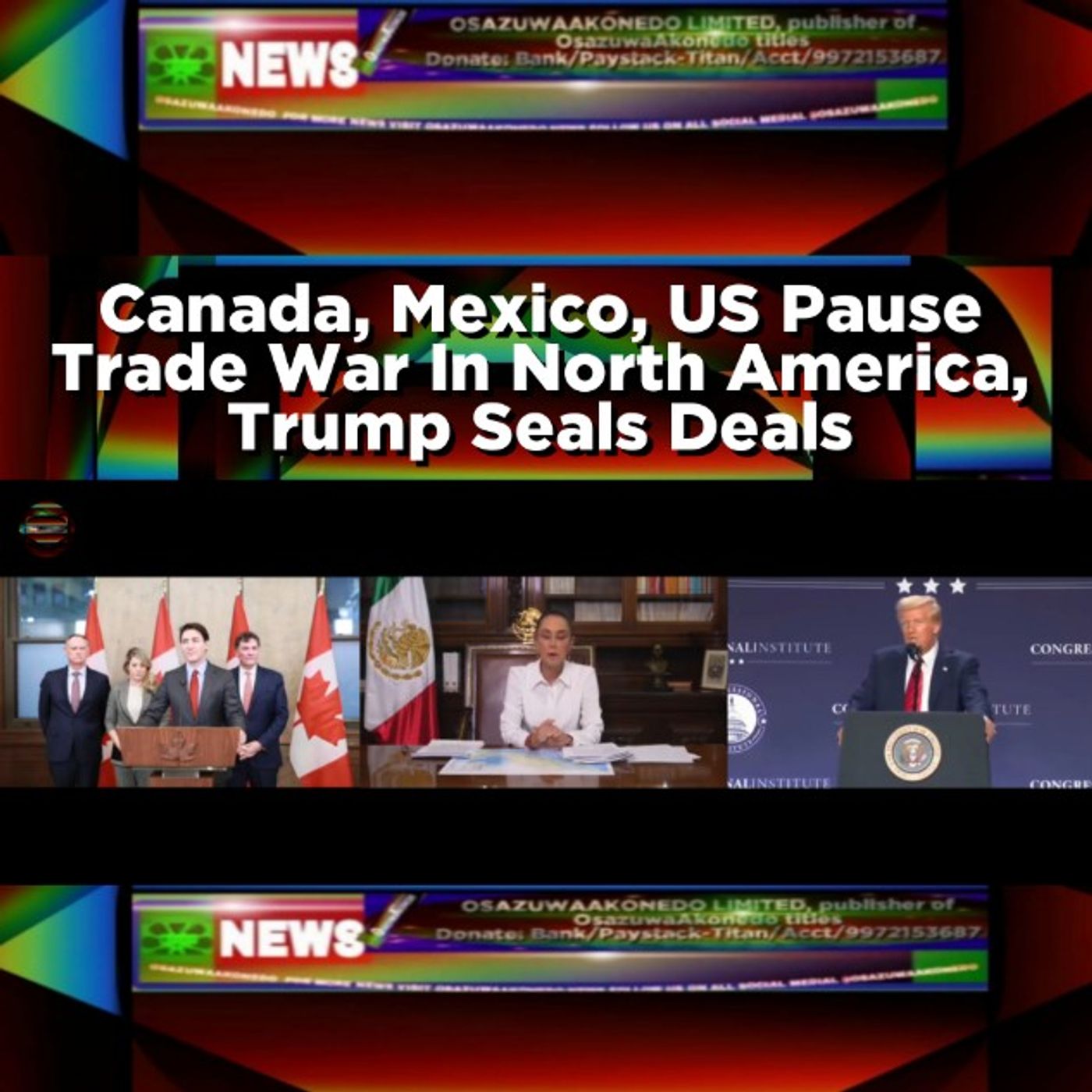 Canada, Mexico, US Pause Trade War In North America, Trump Seals Deals episode artwork