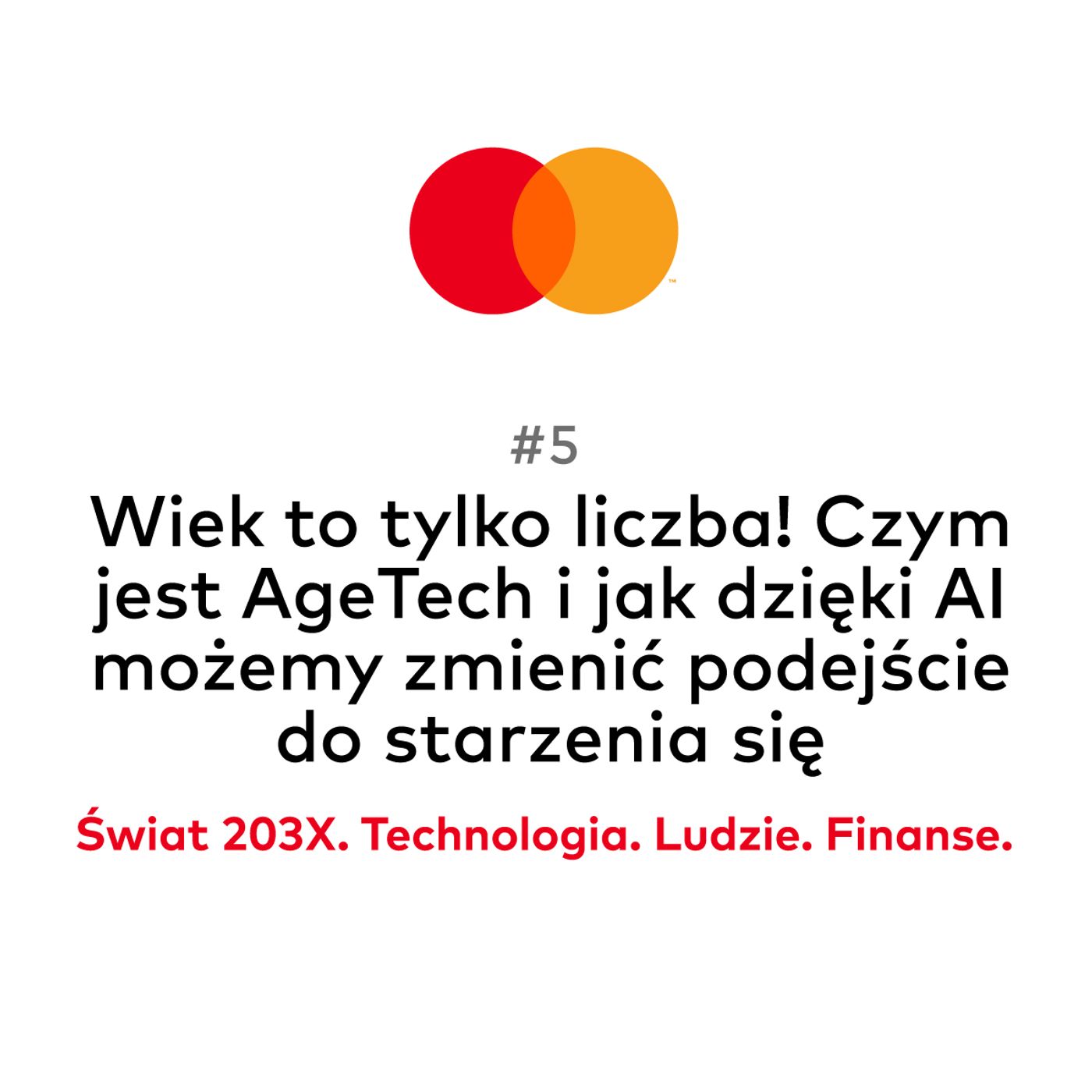 Czym jest AgeTech i jak dzięki AI możemy zmienić podejście do starzenia się | Świat 203X #5