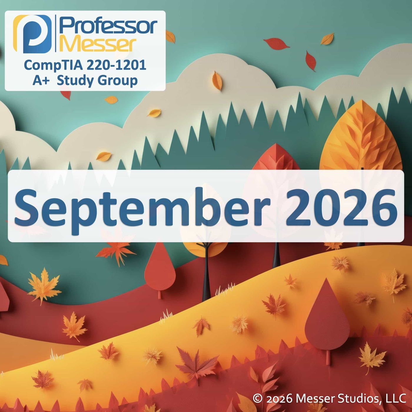 Professor Messer's CompTIA 220-1201 A+ Study Group After Show - September 2026