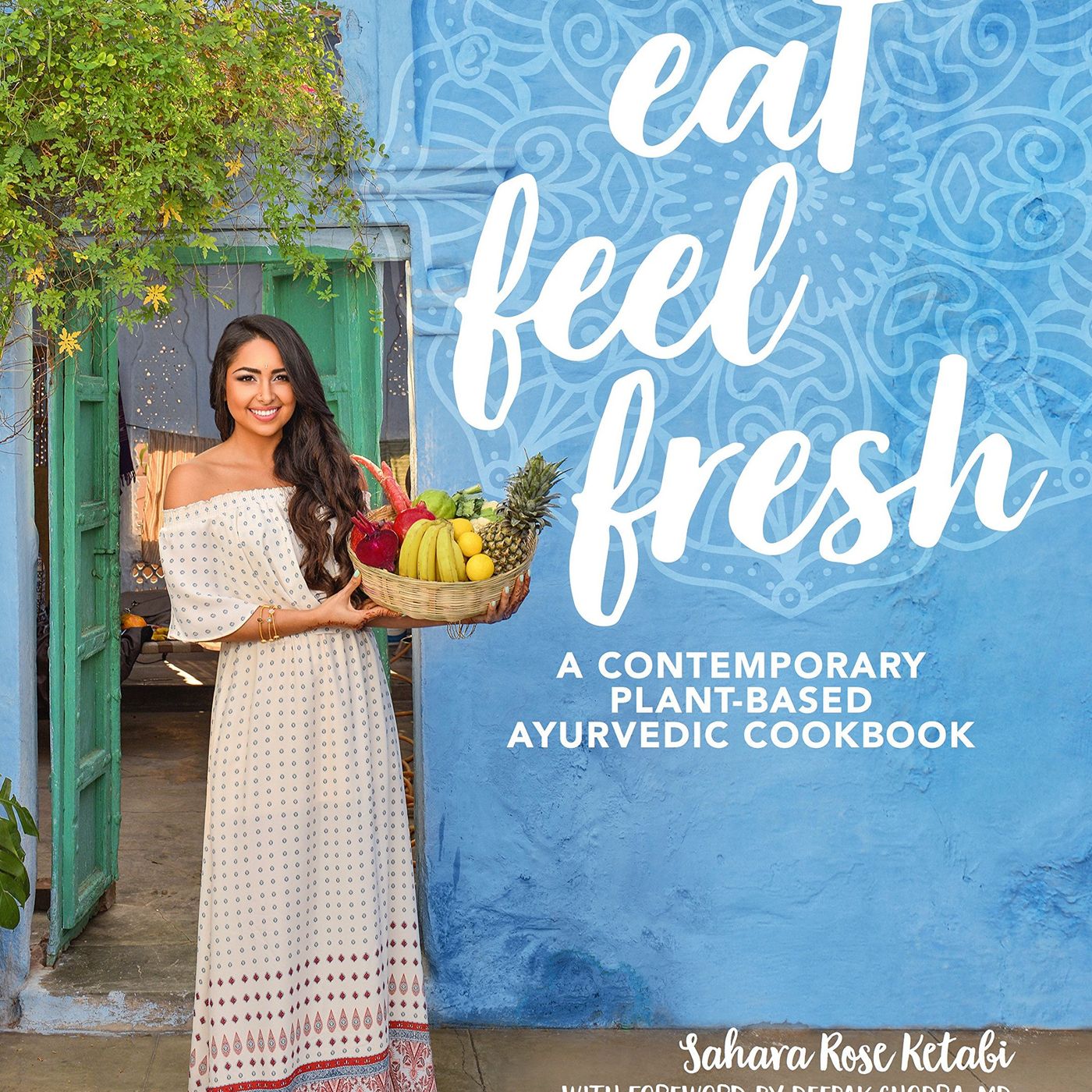 Sahara Rose Ketabi Releases Eat Feel Fresh