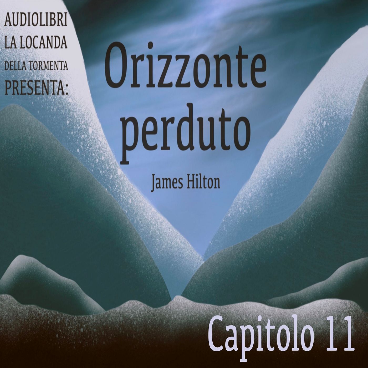 Audiolibro Orizzonte Perduto - Capitolo 11