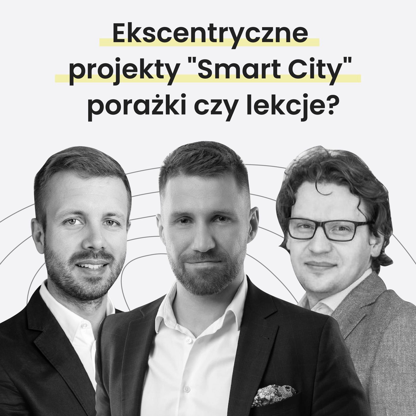 Ekscentryczne projekty "Smart City" - porażki czy lekcje? - MiastoLogicznie #28
