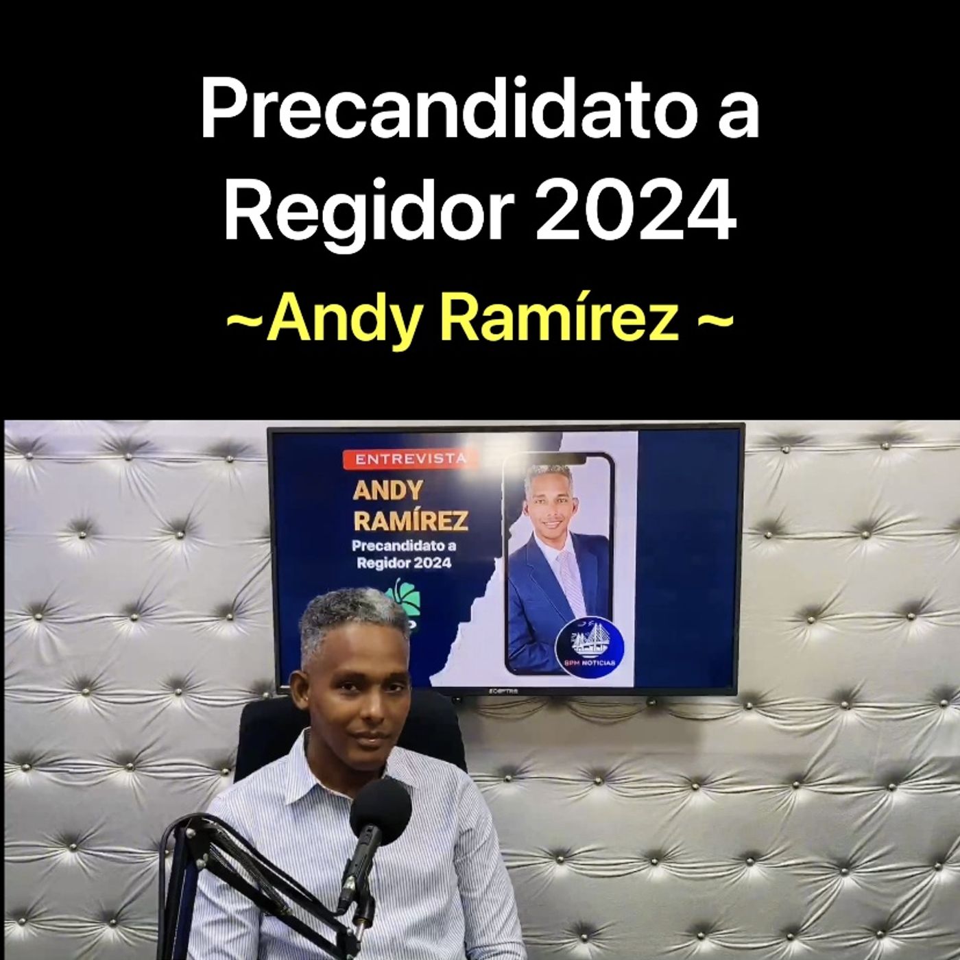 Entrevista al Lic. Andy Ramírez, Precandidato a Regidor por la Fuerza del Pueblo, en San Pedro de Macorís. episode artwork