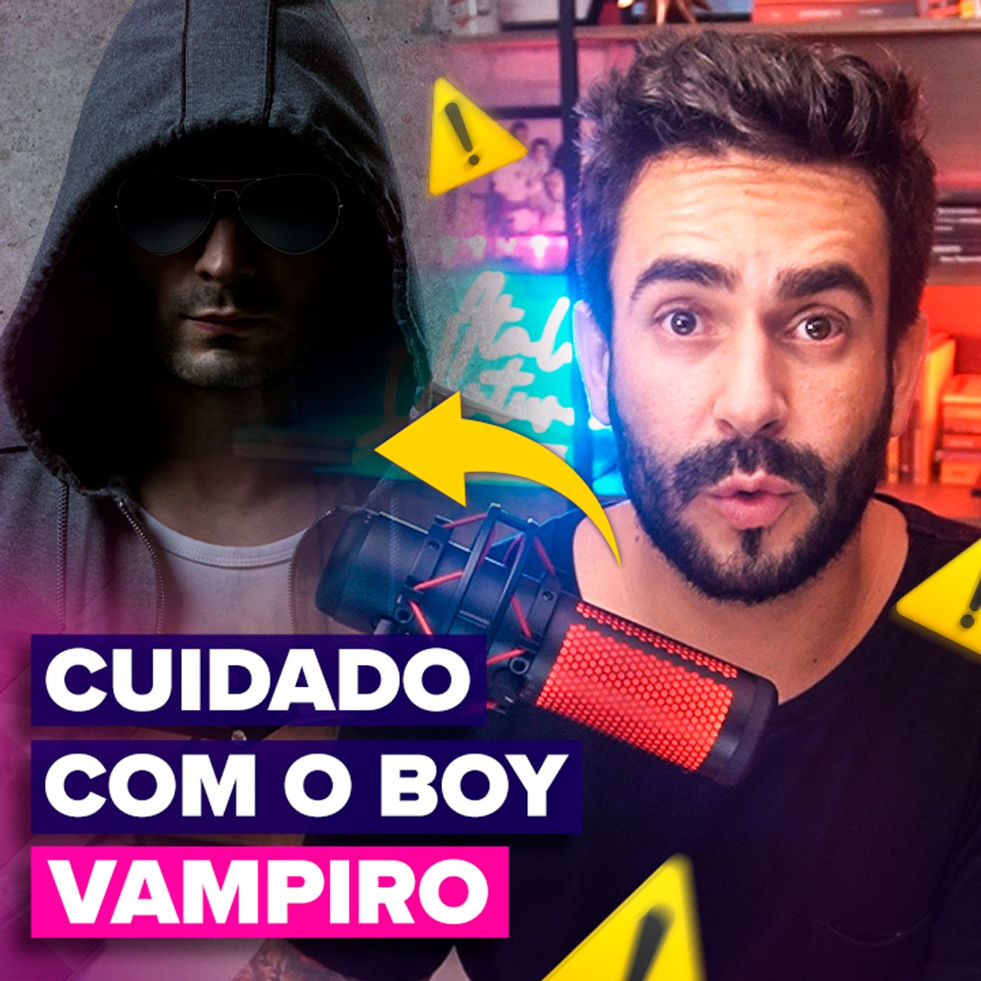 EP #210 - Cuidado com o BOY vampiro - Esse tipo de HOMEM te afasta dos seus Sonhos